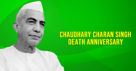 Chaudhary Charan Singh Death Anniversary 2024