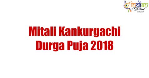 Mitali Kankurgachi Durga Puja 2018