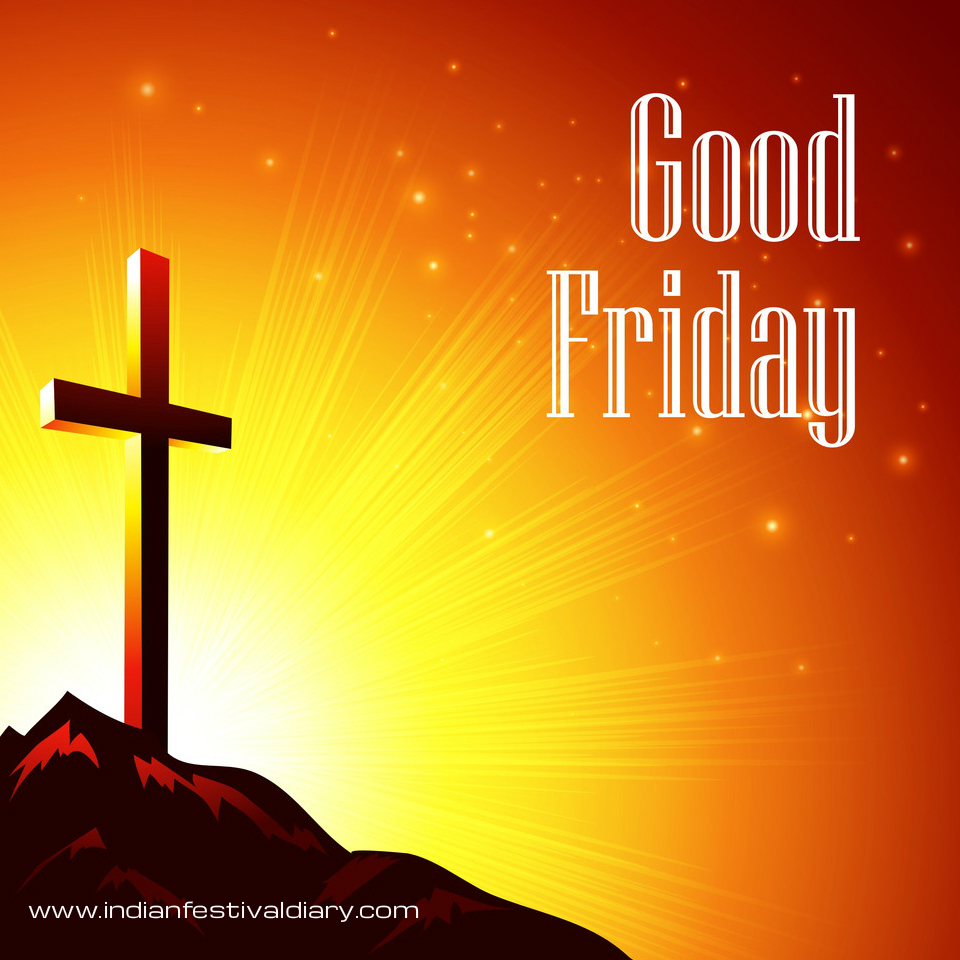 Good Friday Greetings 2024 Indian Festival Diary